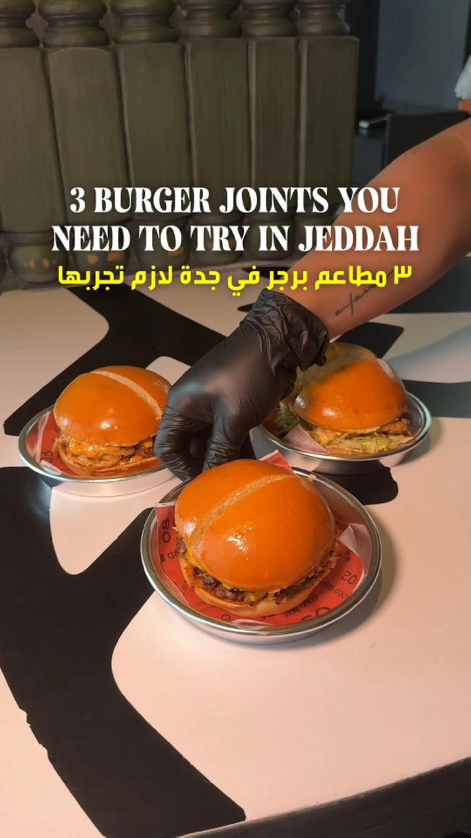 3 burger joints you need to try in Jeddah